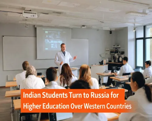 MBBS in Russia for Indian Students: Why Russia Is Replacing Western Countries for Medical Education Image